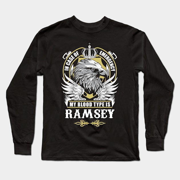 Ramsey Name T Shirt - In Case Of Emergency My Blood Type Is Ramsey Gift Item Long Sleeve T-Shirt by AlyssiaAntonio7529